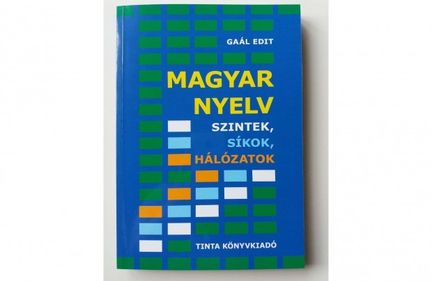 Gal Edit: Magyar nyelv (Szintek, skok, hlzatok)