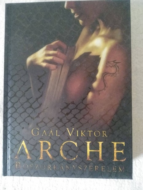 Gal Viktor : Arche egy boszorkny szerelme