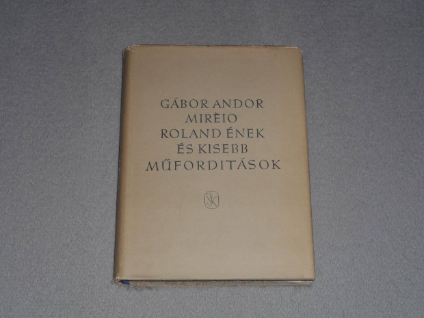 Gbor Andor - Mirio - Roland nek s kisebb mfordtsok II. ktet
