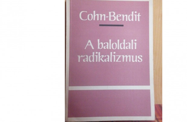 Gabriel Cohn - Bendit: A baloldali radikalizmus - sorszmozott-