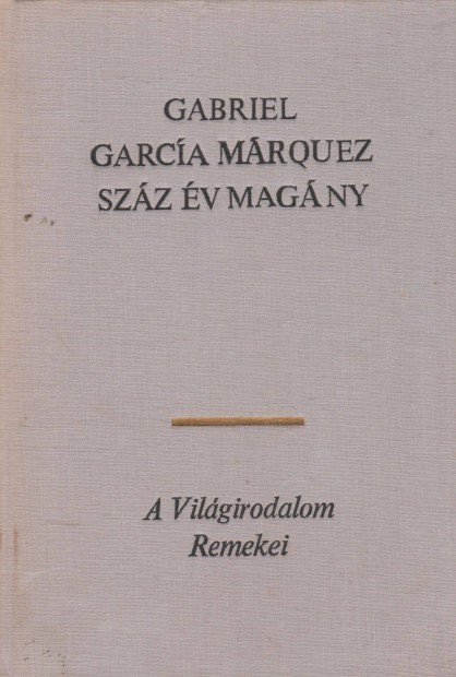Gabriel Garcia Mrquez: Szz v magny