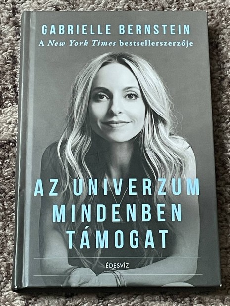 Gabrielle Bernstein: Az Univerzum mindenben tmogat