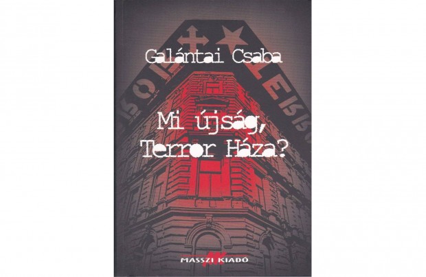 Galntai Csaba - Mi jsg, Terror Hza?
