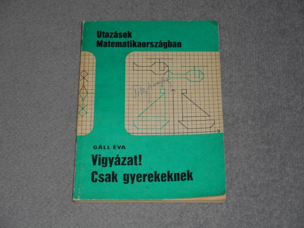 Gll va - Utazsok matematikaorszgban - Vigyzat! Csak gyerekeknek