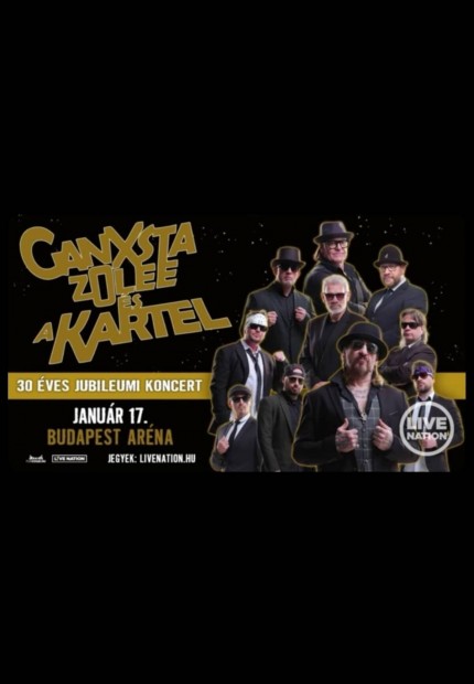 Ganxsta Zolee s a Kartel 30 ves jubileumi koncert jegyek.