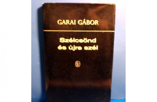 Garai Gbor: Szlcsnd s jra szl