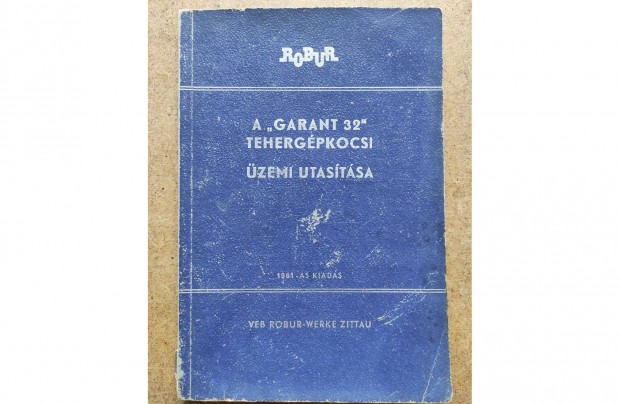 Garant 32 tehergpkocsi Robur kezelsi utasts. 1961