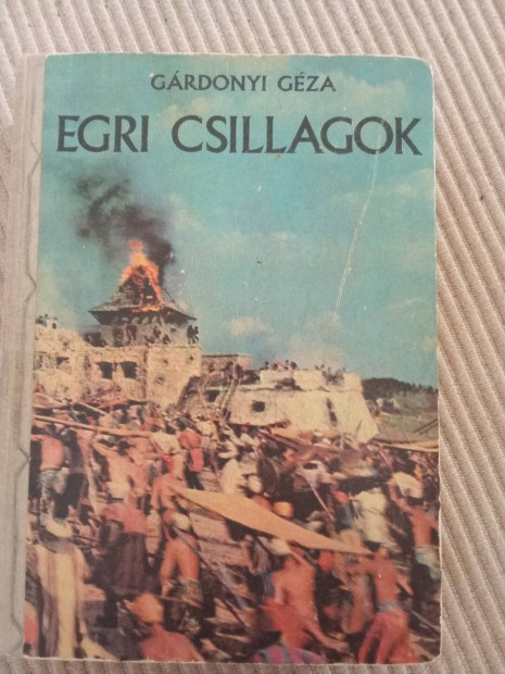 Gárdonyi Géza: Egri csillagok.