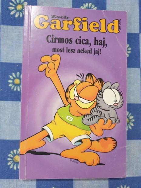 Garfield / Zseb Garfield - Cirmos cica haj, most lesz neked jaj!