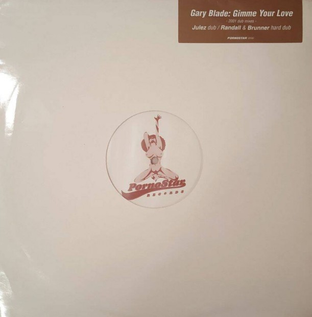 Gary Blade - Gimme Your Love -2001 Dub Mixes-(Vinyl,2001)