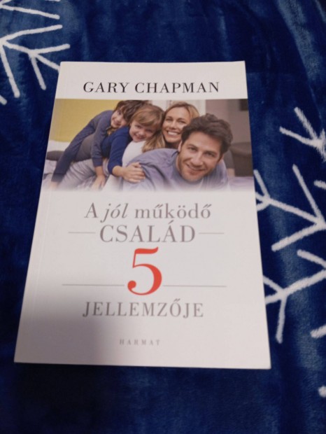 Gary Chapman: A jl mkd csald 5 jellemzje