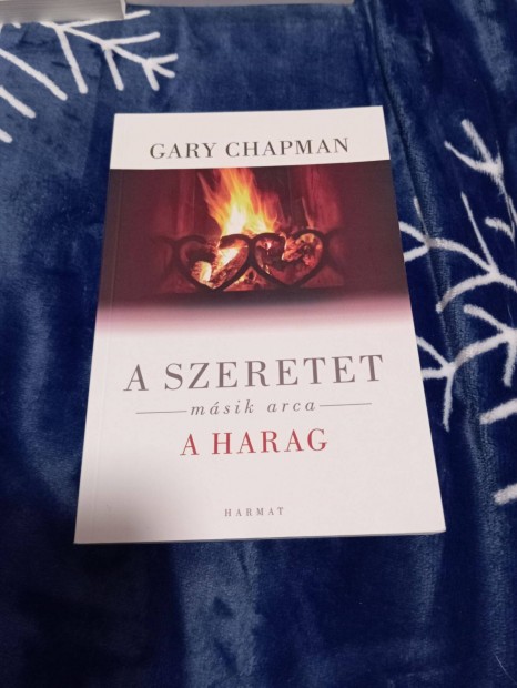 Gary Chapman: A szeretet msik arca a harag