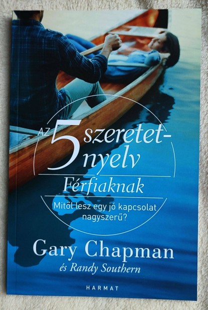 Gary Chapman: Az 5 szeretetnyelv Férfiaknak