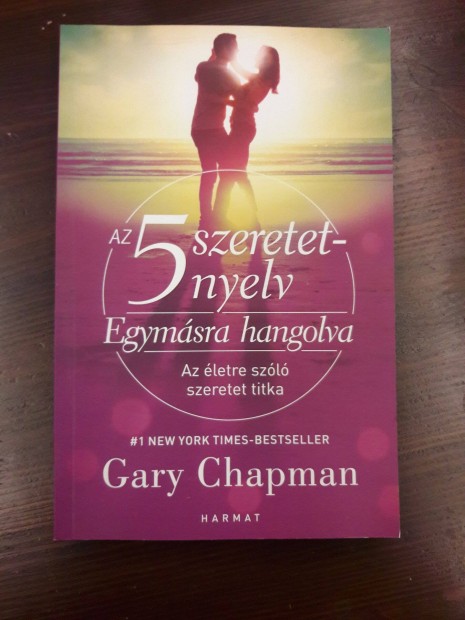 Gary Chapman: Egymsra hangolva - az t szeretetnyelv