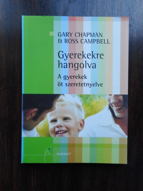 Gary Chapman - Ross Campbell Gyerekekre hangolva