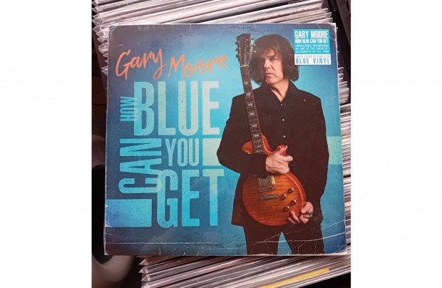 Gary Moore - How Blue Can You Get sznes Bakelit Lemez LP Bontatlan