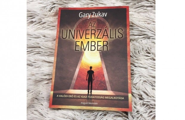 Gary Zukav: Az univerzlis ember