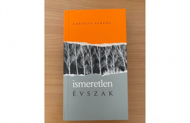 Garzuly Ferenc: Ismeretlen vszak