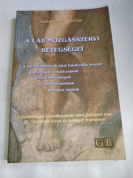 Gáspárdy Géza: A láb mozgásszervi betegségei