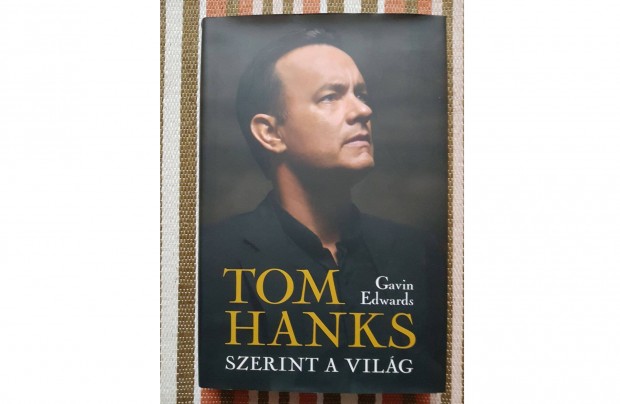 Gavin Edwards Tom Hanks szerint a vilg