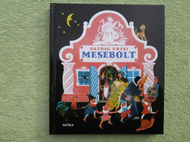 Gazdag Erzsi: Mesebolt