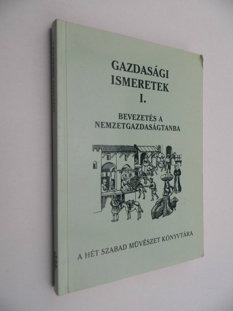 Gazdasgi ismeretek tanknyv Bevezets a nemzethazdasgtanba