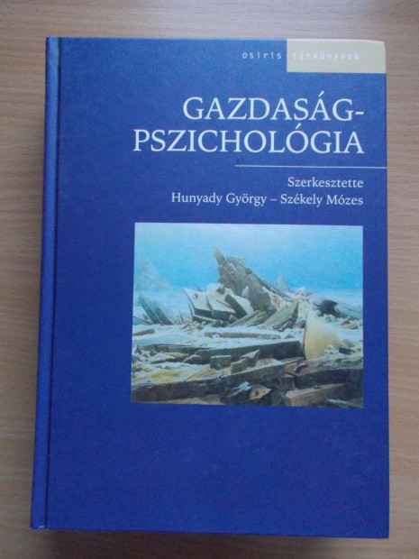 Gazdasgpszicholgia, Hunyady Gyrgy - Szkely Mzes
