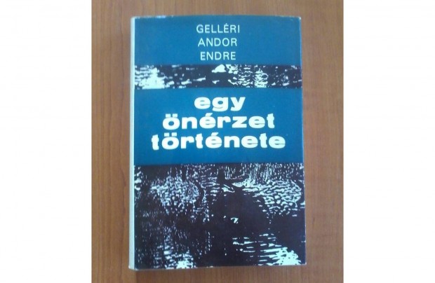 Gellri Andor Endre: Egy nrzet trtnete