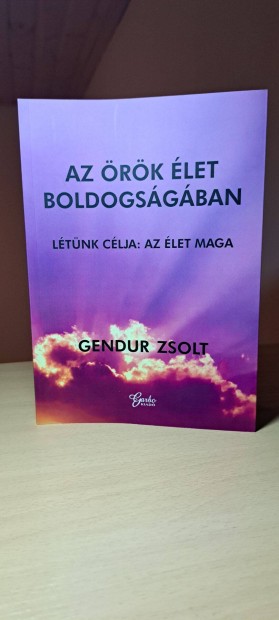 Gendur Zsolt: Az rk let boldogsgban