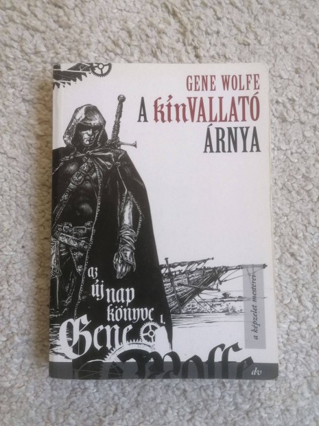 Gene Wolfe: A knvallat rnya