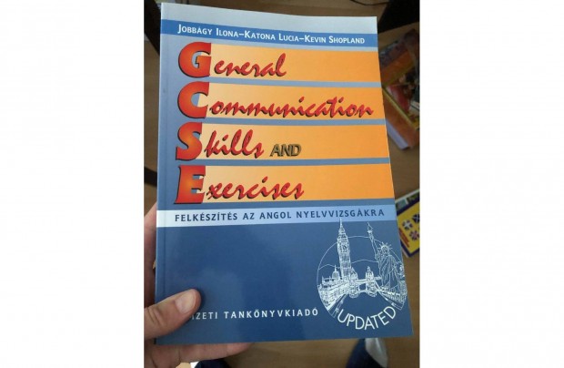 General Communication Skills and Exercises Felkszts az angol nyelvv