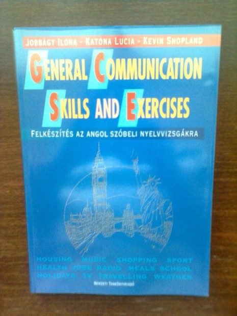 General Communication skills and exercises(angol szbeli nyelvvizsgk)