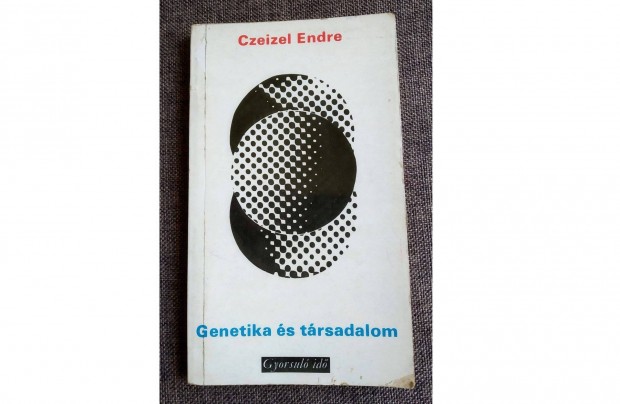 Genetika s trsadalom (gyorsul id) Dr. Czeizel Endre