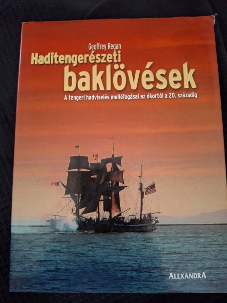 Geoffrey Regan: Haditengerszeti baklvsek