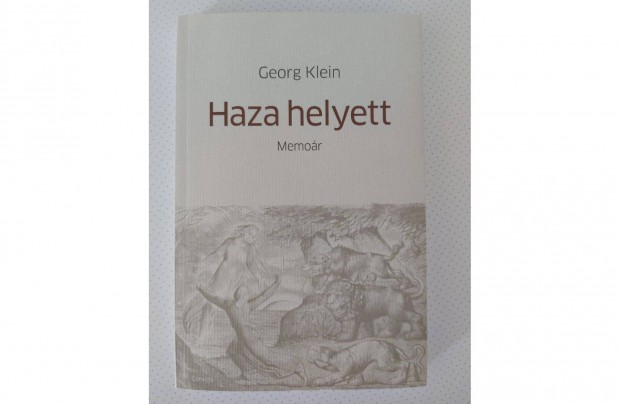 Georg Klein: Haza helyett