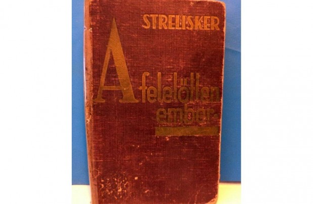 Georg Strelisker: A feleltlen ember