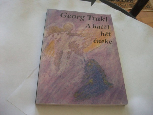 Georg Trakl - A hall ht neke - osztrk expresszionista klt versei