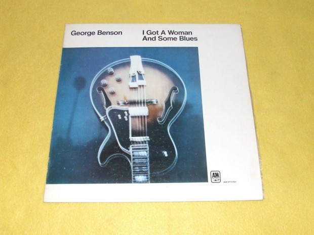 George Benson: I Got A Woman And Some Blues - jazz bakelit lemez elad