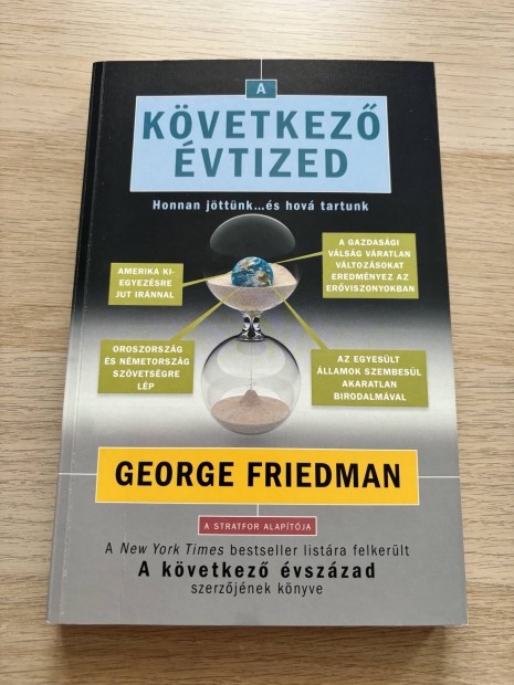 George Friedman - A kvetkez vtized