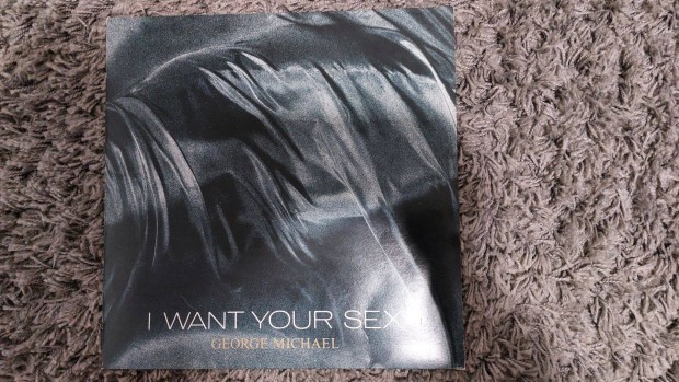 George Michael - I Want Your Sex maxi bakelit lemez