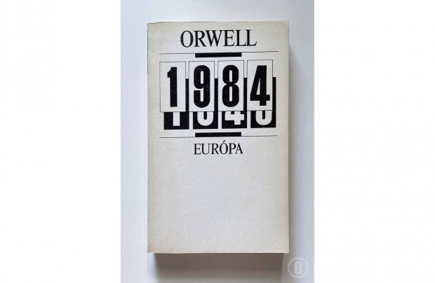 George Orwell: 1984 (Csak szemlyesen!)