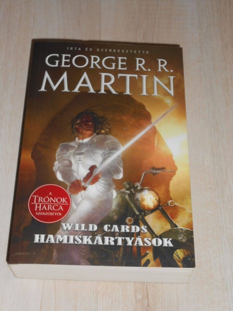 George R.R. Martin: Wild Card - Hamiskrtysok