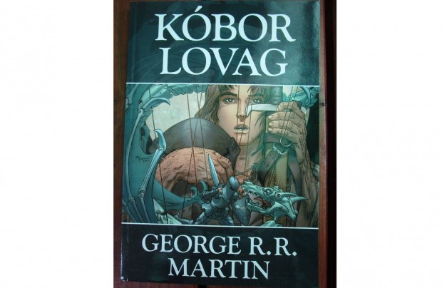 George R.R. Martin - Kóbor lovag képregény