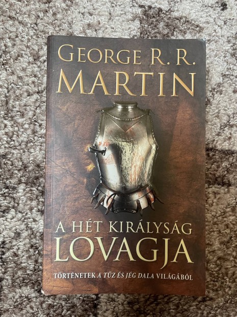 George R. R. Martin: A Ht Kirlysg lovagja