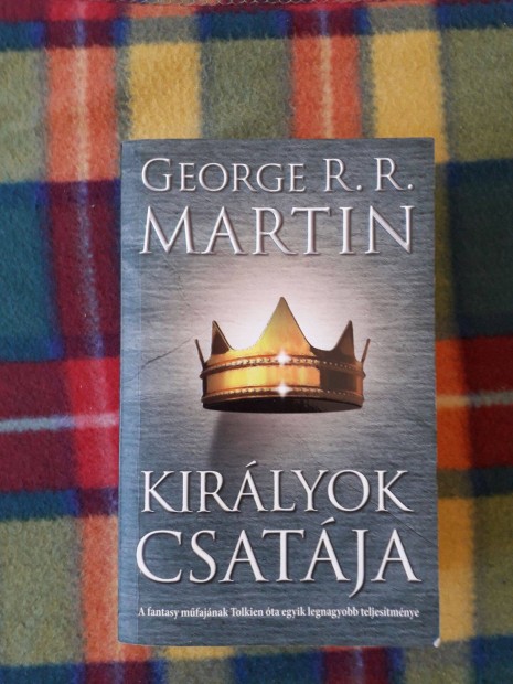 George R. R. Martin: Királyok csatája (A tűz és jég dala 2.) Trónok H