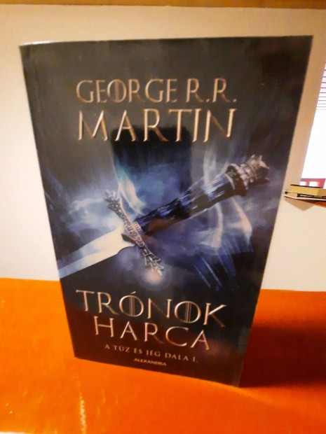 George R. R. Martin: Trnok harca (A tz s jg dala 1.)