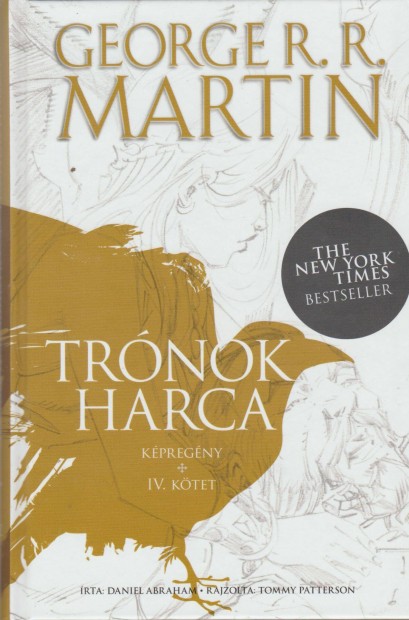 George R. R. Martin s Daniel Abraham: Trnok harca IV. ktet (Kpreg