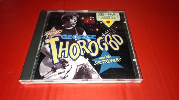 George Thorogood And The Destroyers Best of Cd Italy