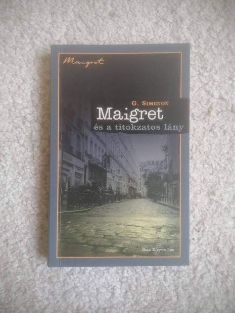 Georges Simenon: Maigret s a titokzatos lny