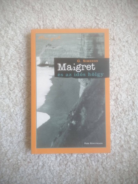 Georges Simenon: Maigret s az ids hlgy